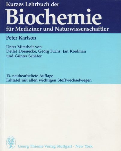 Download Kurzes Lehrbuch der Biochemie. Für Mediziner und Naturwissenschaftler Download Kurzes Lehrbuch der Biochemie. Für Mediziner und Naturwissenschaftler