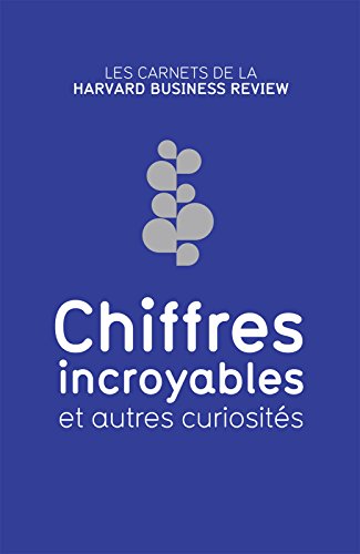 Download Les carnets de la HBR Chiffres incroyables et autres curiosités Download Les carnets de la HBR Chiffres incroyables et autres curiosités