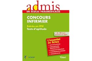 Concours Infirmier - Tests d'aptitude - Ecrit - Admis - L'essentiel en fiches