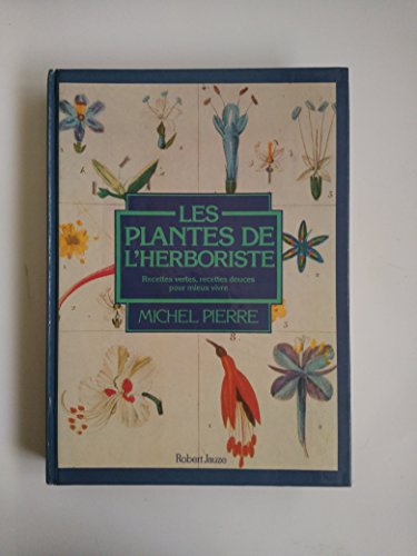 Download Les Plantes de l'herboriste