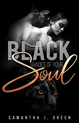 Black: Shades of your Soul von [Green, Samantha J.]