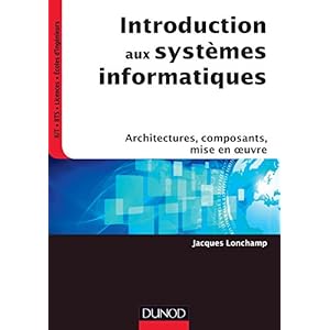 Introduction aux systèmes informatiques - Architectures, composants, mise en oeuvre Livre en Ligne Introduction aux systèmes informatiques - Architectures, composants, mise en oeuvre Livre en Ligne - Telecharger Ebook