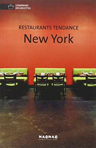 Restaurants Tendance New York francais Restaurants Tendance New York francais