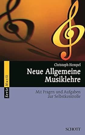 Neue Allgemeine Musiklehre Mit Fragen Und Aufgaben Zur Selbstkontrolle Serie Musik Ebook Hempel Christoph Amazon De Kindle Shop