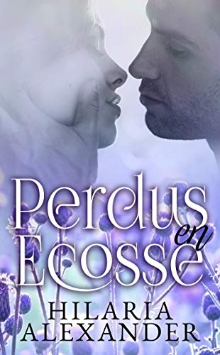 Perdus en Ã‰cosse par [Alexander, Hilaria]