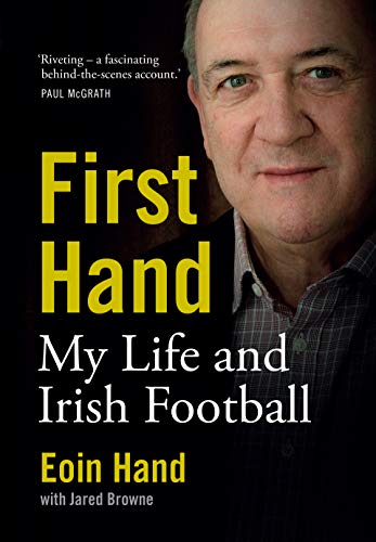 Télécharger First Hand: My Life and Irish Football (English Edition) PDF Ebook En Ligne