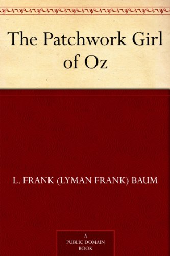 The Patchwork Girl of Oz (Oz Series Book 7) (English Edition) livre