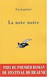 La Note noire (Prix du 1er roman policier du festival de Beaune)
