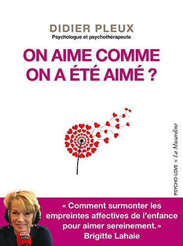 Download On aime comme on a été aimé ? (Psycho-love) Download On aime comme on a été aimé ? (Psycho-love)