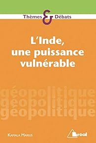 L Inde Une Puissance Vulnerable Marius Kamala Babelio