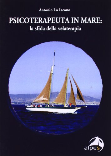 Psicoterapeuta in mare. La sfida della velaterapia