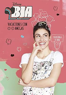 Libros Disney Bia. Vacaciones con amigas