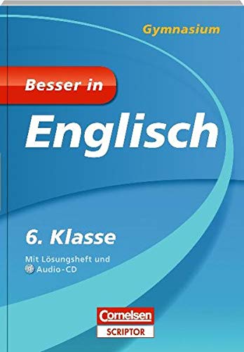 Besser in Englisch - Gymnasium 6. Klasse - Cornelsen Scriptor (Cornelsen Scriptor - Besser in)