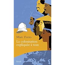 La Colonisation expliquée à tous