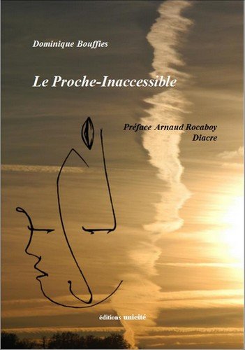 Le proche-inaccessible Le proche-inaccessible