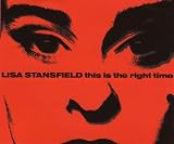 This is the right time (incl. Miles Ahead Mix, 1989) by Lisa Stansfield - Lisa Stansfield