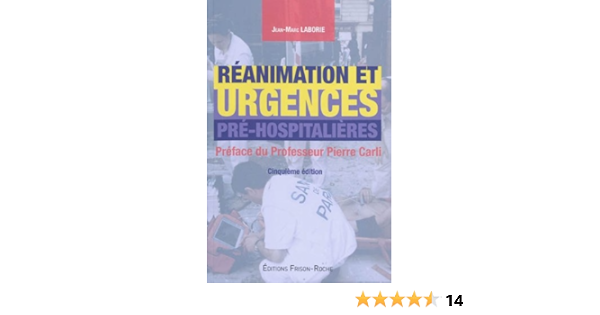 Amazon Fr Reanimation Et Urgences Pre Hospitalieres Laborie Jean Marc Carli Pierre Livres