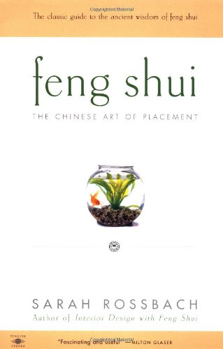 Feng Shui: The Chinese Art of Placement