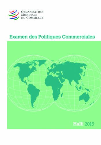 Pdf Examen Des Politiques Commerciales Haiti 2015 Epub Lesleyrylan