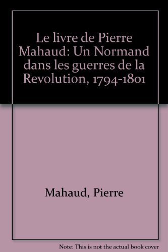 Un Normand dans les guerres de la Révolution : 1794-1801