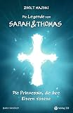 Cover zum Buch Die Legende von Sarah und Thomas: Die...