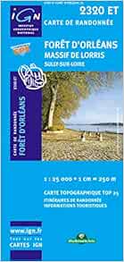 Amazon Fr 2320et Foret D Orleans Massif De Lorris Ign Livres
