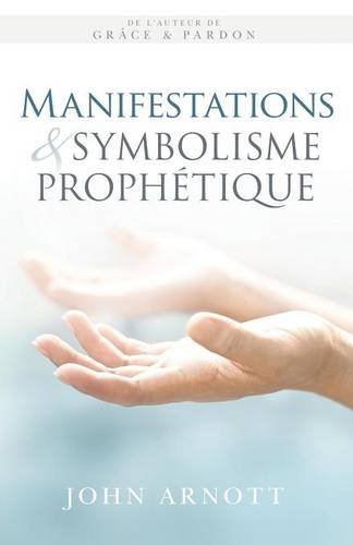 Télécharger Manifestations Et Symbolisme Prophetique PDF