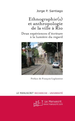 Ethnographie(s) et anthropologie de la ville à Rio