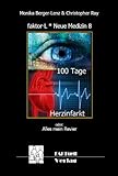 Image de 100 Tage Herzinfarkt * oder: Alles mein Revier (faktor-L Neue Medizin 8) (German Edition)