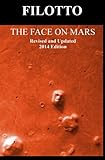 The Face on Mars: Revised and Updated 2014 Edition