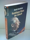 Image de Kostolanys Bilanz der Zukunft