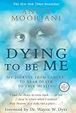 Dying to Be Me (English Edition) by Anita Moorjani