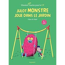 Julot Monstre joue dans le jardin