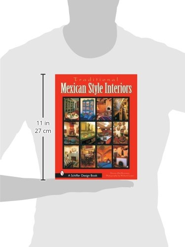 TRADITIONAL MEXICAN STYLE INTERIORS (Schiffer Design Books)