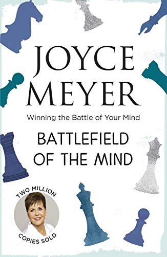 Battlefield of the Mind.: Winning the Battle of Your Mind (English Edition) livre
