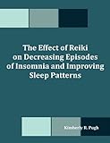 Image de The Effect of Reiki on Decreasing Episodes of Insomnia and Improving Sleep Patterns