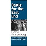 Battle for the East End: Jewish Responses to Fascism in the 1930s