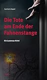 Cover zum Buch Die Tote am Ende der Fahnenstange