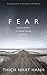 Fear: Essential Wisdom for Getting Through The Storm by 