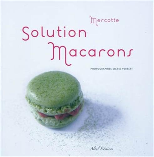 Télécharger Solution macarons PDF Ebook En Ligne