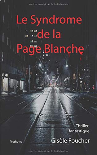 Le Syndrome de la Page Blanche: Thriller fantastique Le Syndrome de la Page Blanche: Thriller fantastique