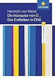 Image de Schroedel Lektüren: Heinrich von Kleist: Die Marquise von O... / Das Erdbeben in Chili: Textausgabe