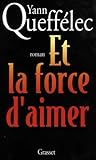 Et la force d'aimer