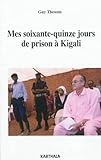 Image de Mes soixante-quinze jours de prison à Kigali