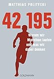 Image de 42,195 - Warum wir Marathon laufen und was wir dabei denken