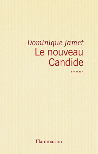 Download Le Nouveau Candide: ou Les Beautés du progrès Download Le Nouveau Candide: ou Les Beautés du progrès