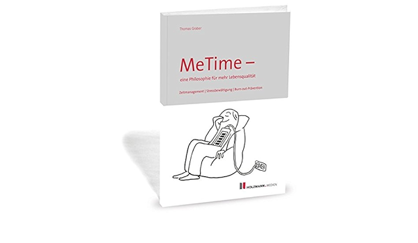 Metime Eine Philosophie Fur Mehr Lebensqualitat Zeitmanagement Graber Thomas Amazon De Bucher