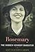Rosemary: The Hidden Kennedy Daughter by 