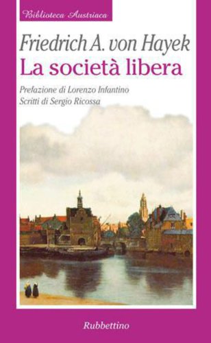 Download La società libera (Biblioteca austriaca. Documenti)