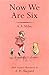 Now We Are Six (Winnie-the-Pooh - Classic Editions) by